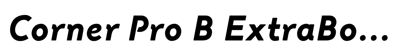 Corner Pro B ExtraBold Italic